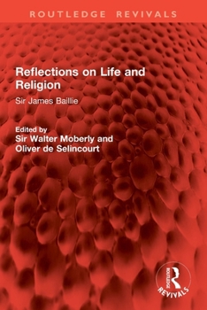 Paperback Reflections on Life and Religion: Sir James Baillie Book