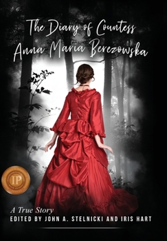 Hardcover The Diary of Countess Anna Maria Berezowska: A True Story Book