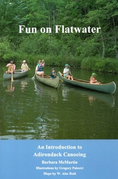 Paperback Fun On Flatwater: An Introduction to Adirondack Canoeing Book