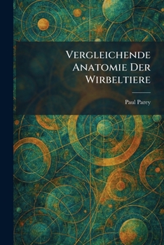 Paperback Vergleichende Anatomie Der Wirbeltiere [German] Book