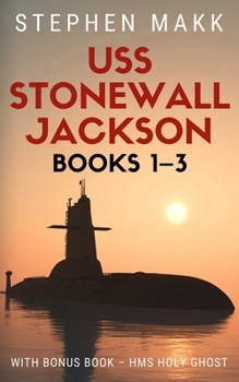 Paperback USS Stonewall Jackson Series: Books 1-3 Book