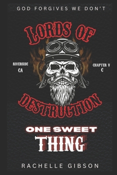 Paperback One Sweet Thing: Lords of Destruction Volume V Book
