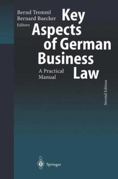 Paperback Key Aspects of German Business Law: A Practical Manual Book