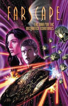Farscape, Vol. 7: The War for the Uncharted Territories - Book  of the Farscape: Graphic Novel