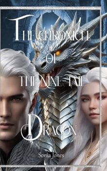 Hardcover Chronicle of the Nine-Tail Dragon: Mythralis Series Book 1 Book