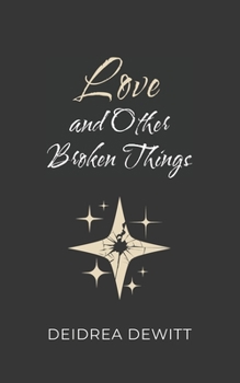 Paperback Love and Other Broken Things Book