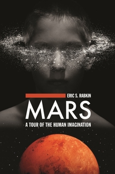 Hardcover Mars: A Tour of the Human Imagination Book