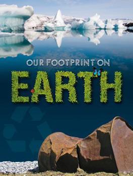 Library Binding Our Footprint on Earth Book