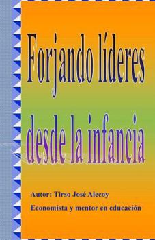 Paperback Forjando Lideres desde la Infancia [Spanish] Book
