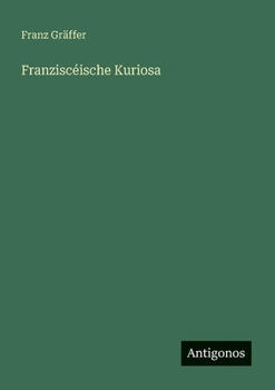 Paperback Franziscéische Kuriosa [German] Book
