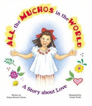 Paperback All the Muchos in the World: A Story about Love Book