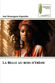 La Belle au bois d'ébène (French Edition)