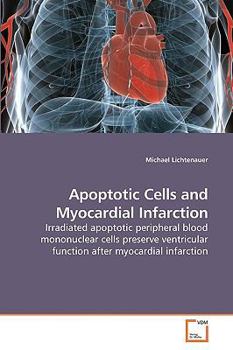 Paperback Apoptotic Cells and Myocardial Infarction Book