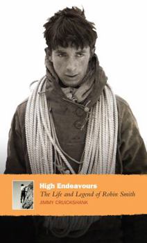 Paperback High Endeavours: The Life and Legend of Robin Smith Book