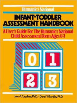 Paperback Humanics National Infant-Toddler Assessment Handbook: A User's Guide to the Humanics National Child Assessment Form Ages 0-3 Book