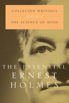 Paperback The Essential Ernest Holmes Book