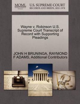 Paperback Wayne V. Robinson U.S. Supreme Court Transcript of Record with Supporting Pleadings Book