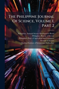 Paperback The Philippine Journal Of Science, Volume 1, Part 2 Book