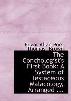 Hardcover The Conchologist's First Book: A System of Testaceous Malacology, Arranged ... Book