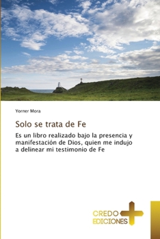 Paperback Solo se trata de Fe [Spanish] Book