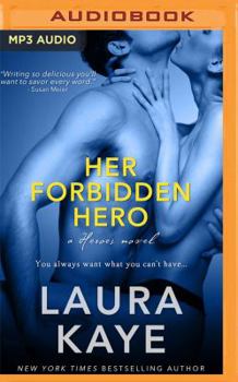 Her Forbidden Hero - Book #1 of the Hero