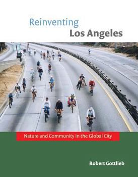 Paperback Reinventing Los Angeles: Nature and Community in the Global City Book