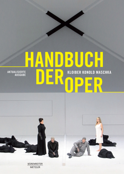 Hardcover Handbuch Der Oper: 14., Grundlegend Überarbeitete Auflage [German] Book