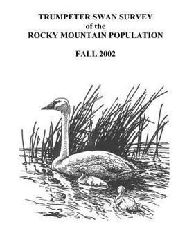 Paperback Trumpeter Swan Survey of the Rocky Mountain Population Book