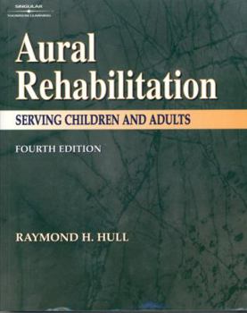 Paperback Aural Rehabilitation: Serving Children & Adults Book