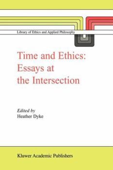 Paperback Time and Ethics: Essays at the Intersection Book
