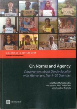 Paperback On Norms and Agency: Conversations about Gender Equality with Women and Men in 20 Countries Book