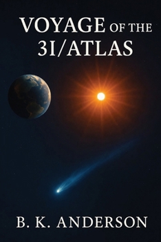 Voyage of the 3I / Atlas