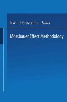 Paperback Mössbauer Effect Methodology: Volume 1: Proceedings of the First Symposium on Mössbauer Effect Methodology New York City, January 26, 1965 Book
