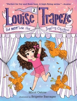 Paperback Louise Trapeze Did Not Lose the Juggling Chickens Book