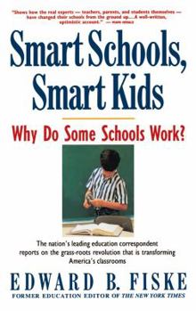 Paperback Smart Schools, Smart Kids: Why Do Some Schools Work? Book