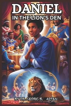 DANIEL IN THE LION’S DEN (THE BOOK OF DANIEL)