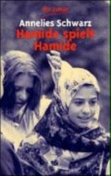 Paperback Hamide spielt Hamide. Ein türkisches Mädchen in Deutschland. [German] Book