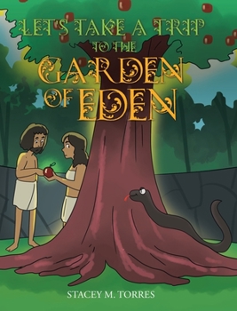 Hardcover Let's Take a Trip to The Garden of Eden Book
