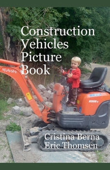 Construction Vehicles Picture Book
