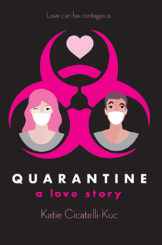 Hardcover Quarantine: A Love Story Book