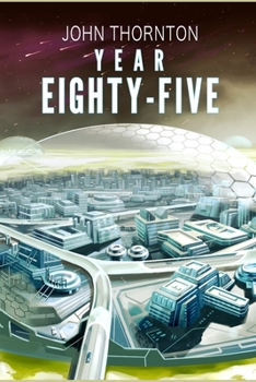 Paperback Year Eighty-Five: A Story About Colonizing Venus Book