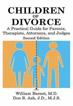 Hardcover Children of Divorce: A Practical Guide for Parents, Therapists, Attorneys, and Judges Book