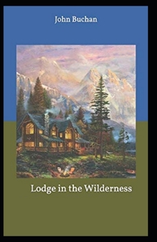 Paperback Lodge in the Wilderness( illustrated edition) Book