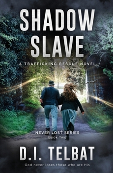 Paperback Shadow Slave: A Trafficking Rescue Novel Book