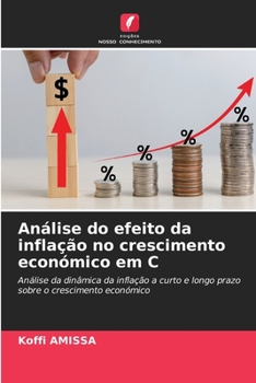 Paperback Análise do efeito da inflação no crescimento económico em C [Portuguese] Book