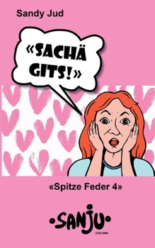Paperback Sachä gits!: Spitze Feder 4 [German] Book