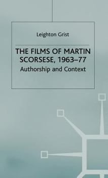 Hardcover The Films of Martin Scorsese, 1963-77: Authorship and Context Book