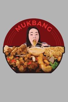 Paperback Journal: Mukbang Muk Bang Foodie Korean Food Binge Eating Black Lined Notebook Writing Diary - 120 Pages 6 x 9 Book