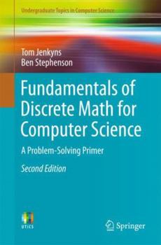 Paperback Fundamentals of Discrete Math for Computer Science: A Problem-Solving Primer Book
