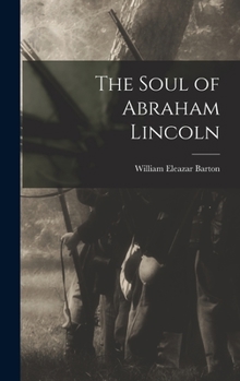 Hardcover The Soul of Abraham Lincoln Book